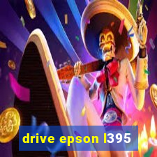 drive epson l395